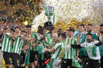 Real Betis Juara Copa del Rey usai Kalahkan Valencia Lewat Adu Penalti