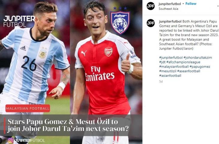 Mesut Ozil dan Papu Gomez dirumorkan bakal gabung JDT. (Instagram/junpiterfutbol)