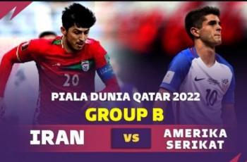 Prediksi Iran vs Amerika Serikat di Grup B Piala Dunia 2022 Qatar, Laga Penentu Lolos ke Babak 16 Besar