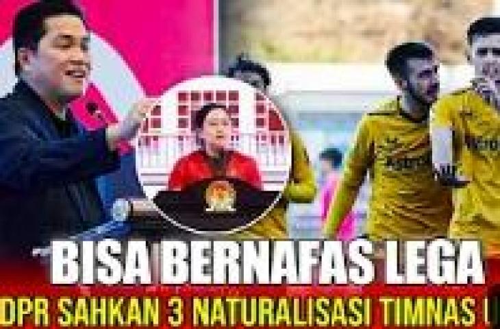 CEK FAKTA: DPR RI Restui Berkas 3 Pemain Naturalisasi Timnas Indonesia U-20. (Youtube/ONEWS)