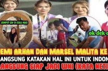 CEK FAKTA: Reth Malita Wanita Viral Asal Kamboja Datang ke Indonesia, Marselino dan Arhan Deg-degan